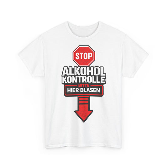 Alkohol Kontrolle | Funny Graphic Tee