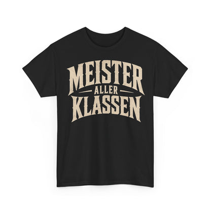 Meister Aller Klassen T‑Shirt – Funny Graphic Tee