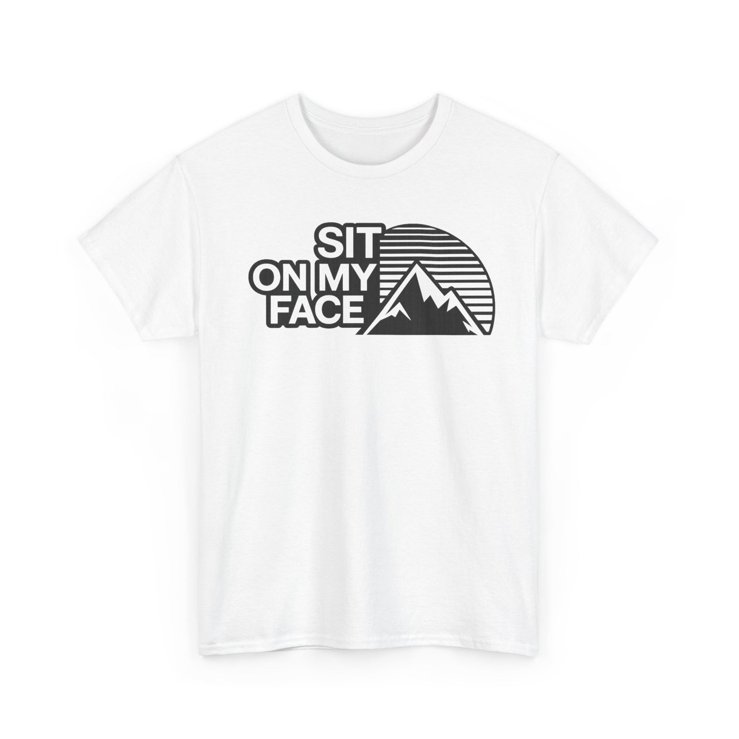 Sit On My Face Mountain Tee — Funny Graphic T-Shirt