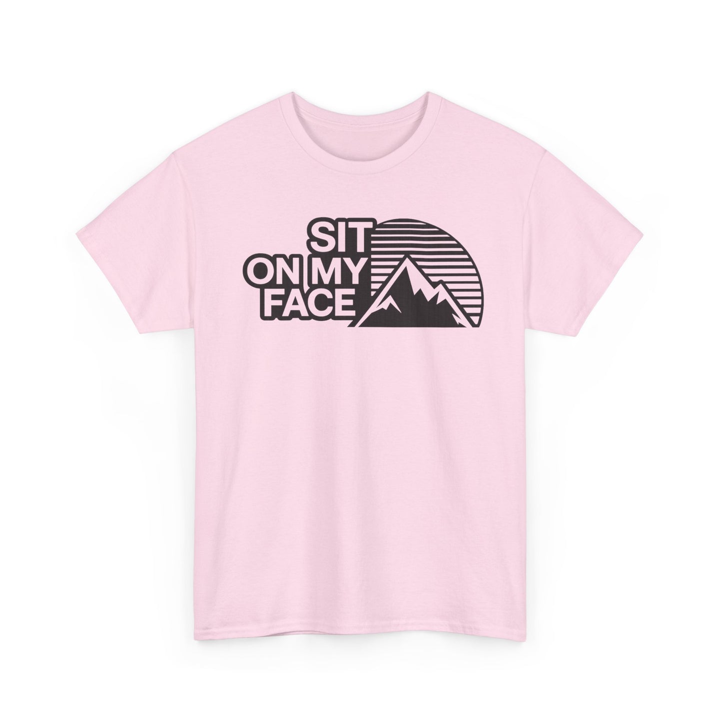 Sit On My Face Mountain Tee — Funny Graphic T-Shirt