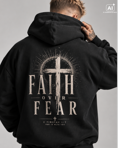 Faith Over Fear - Christian Streetwear Hoodie